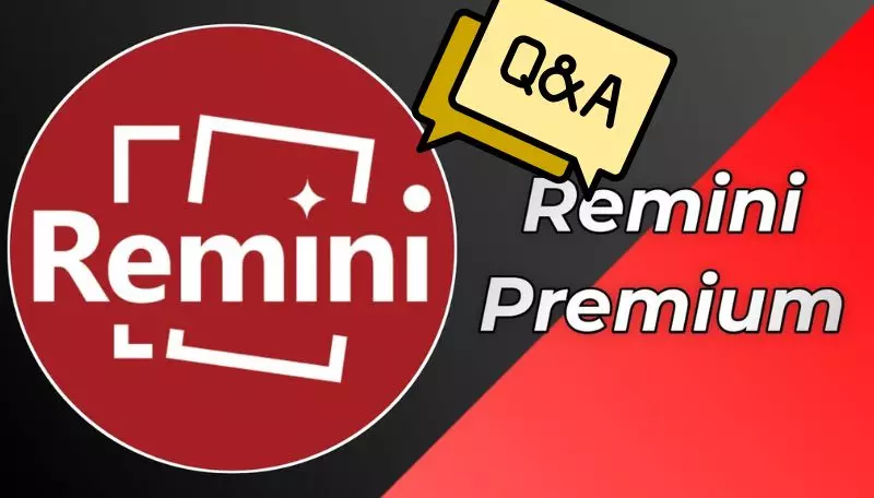 Some Frequently Asked Questions about Remini Hack MOD APK